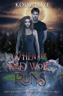 When the Red Wolf Runs (The Red Wolf Trilogy Book 1) Read online