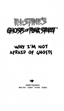 Why I'm Not Afraid of Ghosts Read online