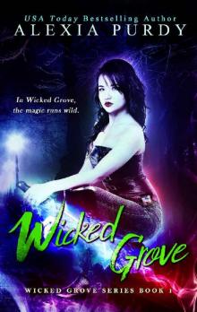 Wicked Grove (Wicked Grove Book 1) Read online