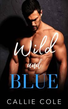 Wild and Blue Read online