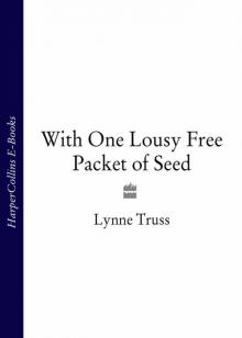 With One Lousy Free Packet of Seed Read online