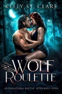 Wolf Roulette: Supernatural Battle Read online