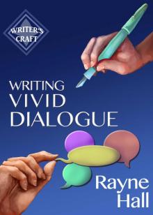 Writing Vivid Dialogue Read online