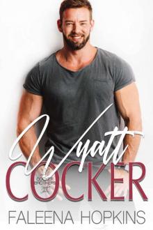 Wyatt Cocker (Cocker Brothers Book 23) Read online