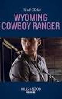 Wyoming Cowboy Ranger Read online