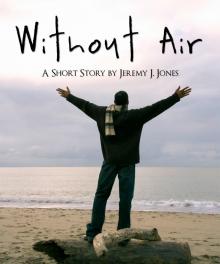Without Air Read online