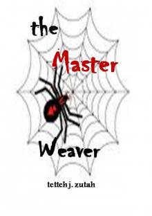 THE MASTER WEAVER