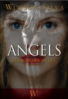 Angels - the Judith's secret Read online