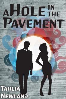 A Hole in the Pavement Read online