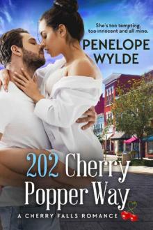 202 Cherry Popper Way: A Small Town Friends to Lovers Firefighter Romance Read online