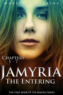 Jamyria: The Entering (Sample) Read online