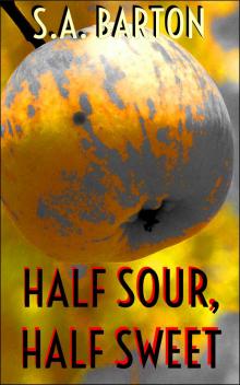 Half Sour, Half Sweet Read online