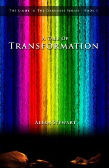 A Tale Of Transformation Read online