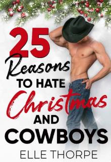 25 Reasons to Hate Christmas and Cowboys Read online