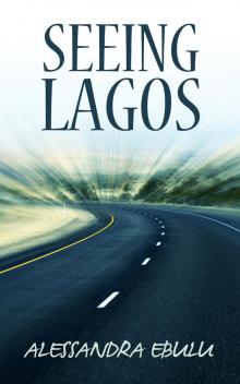 Seeing Lagos Read online