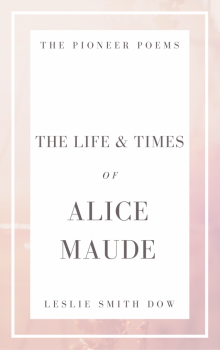 The Life and Times of Alice Maude Read online