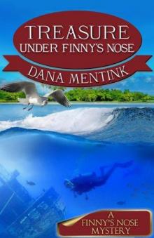3 Treasure Under Finny's Nose Read online