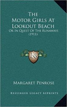 The Motor Girls at Lookout Beach; Or, In Quest of the Runaways Read online