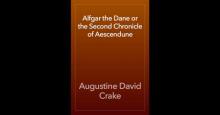 Alfgar the Dane or the Second Chronicle of Aescendune