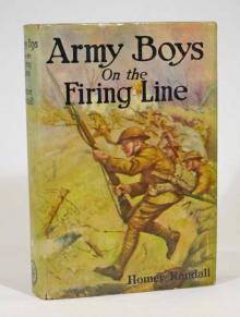 Army Boys on the Firing Line; or, Holding Back the German Drive