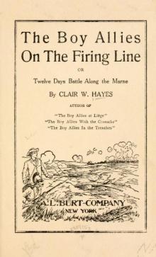 Boy Allies on the Firing Line; Or, Twelve Days Battle Along the Marne Read online