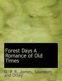 Forest Days: A Romance of Old Times Read online