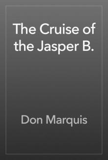 The Cruise of the Jasper B. Read online