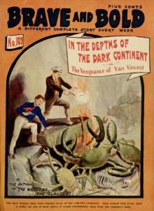 In the Depths of the Dark Continent; or, The Vengeance of Van Vincent Read online