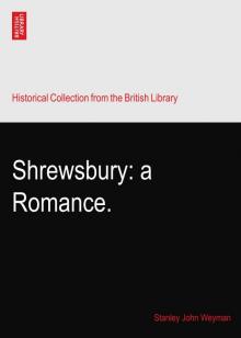 Shrewsbury: A Romance