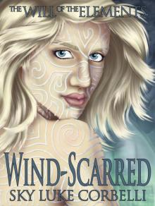 Wind-Scarred (The Will of the Elements, Book 1) Read online