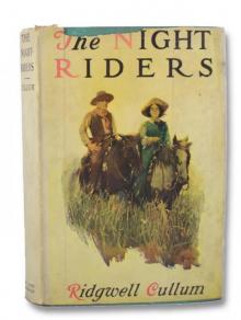 The Night Riders: A Romance of Early Montana Read online