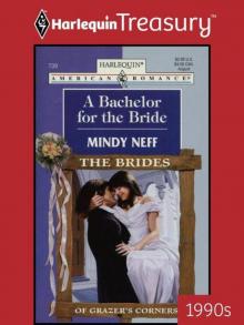 A Bachelor For The Bride (The Brides of Grazer's Corners #2) Read online