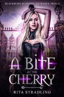 A Bite at the Cherry: A High School Vampire Bully Romance (Blackburn Academy Book 1) Read online