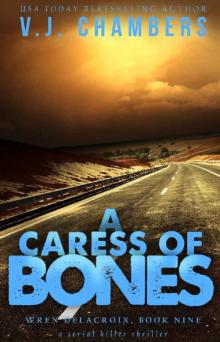 A Caress of Bones: a serial killer thriller (Wren Delacroix Book 9) Read online