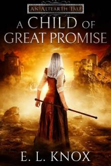 A Child of Great Promise: An Altearth Tale