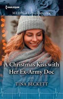A Christmas Kiss with Her Ex-Army Doc Read online