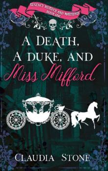 A Death, A Duke, And Miss Mifford (Regency Murder and Marriage Book 1) Read online