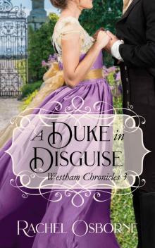 A Duke in Disguise (Westham Chronicles Book 3) Read online