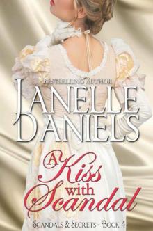 A Kiss With Scandal (Scandals & Secrets 4) Read online