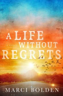 A Life Without Regrets Read online
