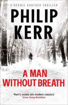 A Man Without Breath (Bernie Gunther Mystery 9)