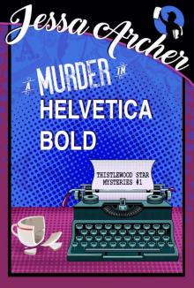 A Murder in Helvetica Bold Read online