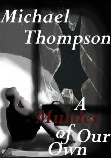 A Murder Of Our Own (Inevitable Darkness) Read online