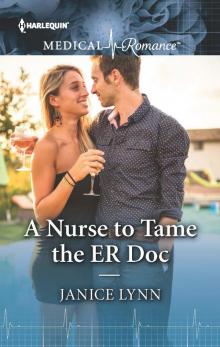 A Nurse to Tame the ER Doc Read online
