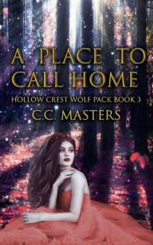 A Place to Call Home (Hollow Crest Wolf Pack Book 3) Read online