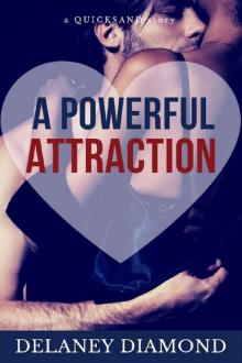 A Powerful Attraction (Quicksand Book 1)