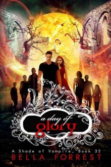 A Shade of Vampire 32: A Day of Glory Read online