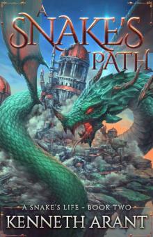 A Snake's Path (A Snake's Life Book 2) Read online