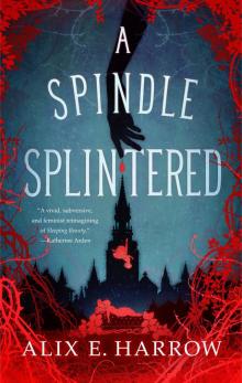 A Spindle Splintered Read online