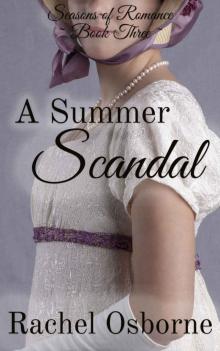 A Summer Scandal (Seasons of Romance Book 3) Read online